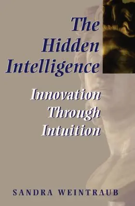 Weintraub |  The Hidden Intelligence | Buch |  Sack Fachmedien