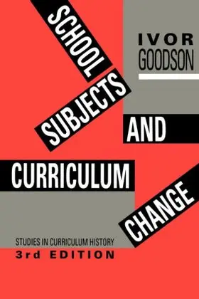 Goodson |  School Subjects and Curriculum Change | Buch |  Sack Fachmedien