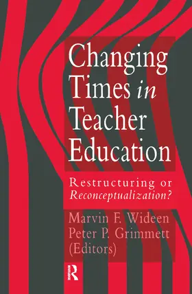 Grimmett / Wideen |  Changing Times In Teacher Education | Buch |  Sack Fachmedien