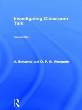 Edwards / Westgate |  Investigating Classroom Talk | Buch |  Sack Fachmedien