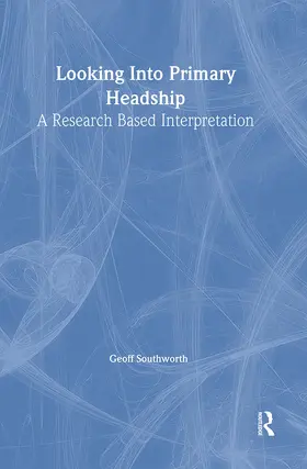 Southworth |  Looking Into Primary Headship | Buch |  Sack Fachmedien