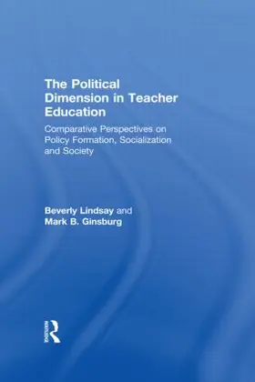 Lindsay / Ginsburg |  The Political Dimension In Teacher Education | Buch |  Sack Fachmedien