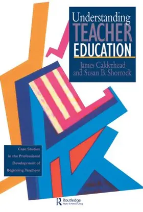 Calderhead / Shorrock |  Understanding Teacher Education | Buch |  Sack Fachmedien