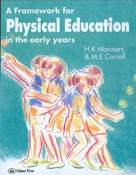 Carroll / Manners |  A Framework for Physical Education in the Early Years | Buch |  Sack Fachmedien