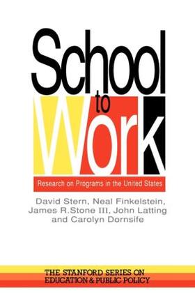 Stern / Finkelstein / Stone |  School To Work | Buch |  Sack Fachmedien