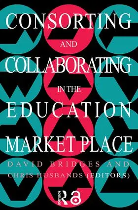 Husbands / Bridges |  Consorting And Collaborating In The Education Market Place | Buch |  Sack Fachmedien