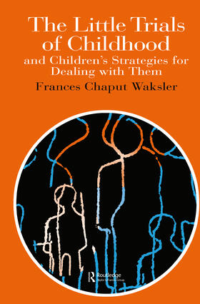 Waksler |  The Little Trials Of Childhood | Buch |  Sack Fachmedien