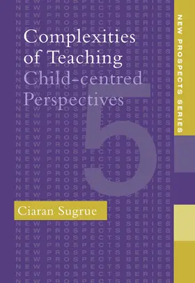 Sugrue |  Complexities of Teaching | Buch |  Sack Fachmedien