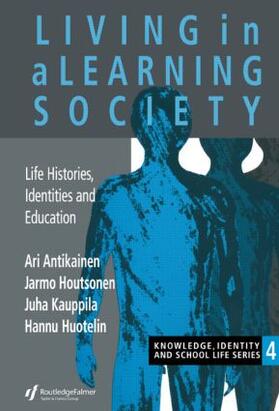 Antikainen / Houtsonen / Kauppila |  Living In A Learning Society | Buch |  Sack Fachmedien