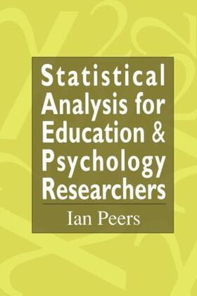 Peers |  Statistical Analysis for Education and Psychology Researchers | Buch |  Sack Fachmedien