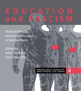 Sunker / Otto |  Education and Fascism | Buch |  Sack Fachmedien