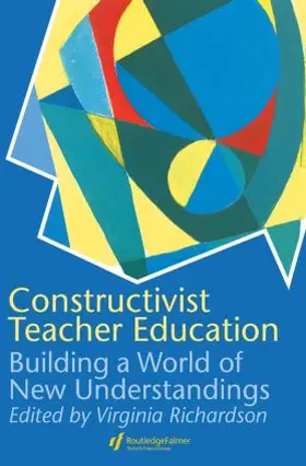 Richardson |  Constructivist Teacher Education | Buch |  Sack Fachmedien