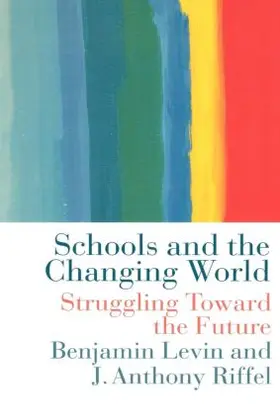 Levin / Riffel |  Schools and the Changing World | Buch |  Sack Fachmedien