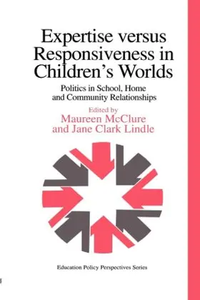 Clark / McClure |  Expertise Versus Responsiveness In Children's Worlds | Buch |  Sack Fachmedien