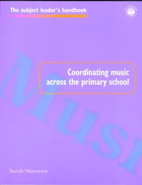 Hennessy |  Coordinating Music Across The Primary School | Buch |  Sack Fachmedien