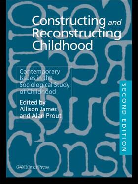 James / Prout |  Constructing and Reconstructing Childhood | Buch |  Sack Fachmedien