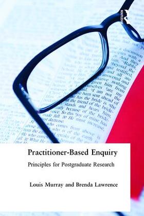 Lawrence / Murray |  Practitioner-Based Enquiry | Buch |  Sack Fachmedien