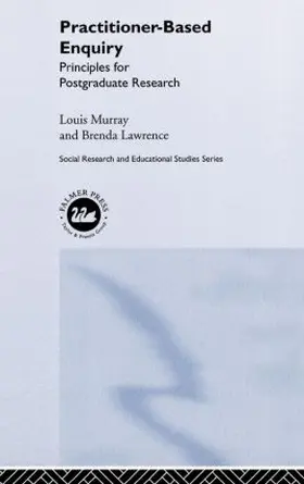 Lawrence / Murray |  Practitioner-Based Enquiry | Buch |  Sack Fachmedien