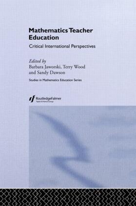 Dawson / Jaworski / Wood |  Mathematics Teacher Education | Buch |  Sack Fachmedien