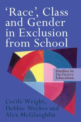 McGlaughlin / Weekes / Wright |  'Race', Class and Gender in Exclusion From School | Buch |  Sack Fachmedien