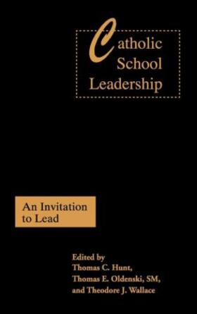 Hunt / Oldenski / Wallace |  Catholic School Leadership | Buch |  Sack Fachmedien