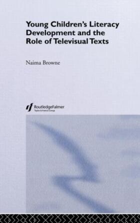 Browne |  Young Children's Literacy Development and the Role of Televisual Texts | Buch |  Sack Fachmedien