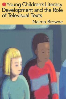 Browne |  Young Children's Literacy Development and the Role of Televisual Texts | Buch |  Sack Fachmedien