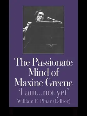 Pinar |  The Passionate Mind of Maxine Greene | Buch |  Sack Fachmedien