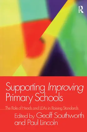 Lincoln / Southworth |  Supporting Improving Primary Schools | Buch |  Sack Fachmedien