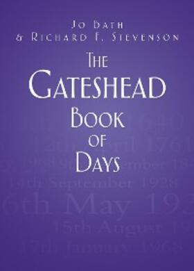 Bath / Stevenson |  The Gateshead Book of Days | eBook | Sack Fachmedien