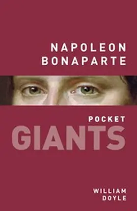 Doyle |  Napoleon Bonaparte: pocket GIANTS | eBook | Sack Fachmedien