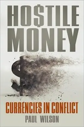 Wilson | Hostile Money | E-Book | sack.de