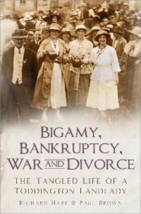 Hart / Brown |  Bigamy, Bankruptcy, War and Divorce | eBook | Sack Fachmedien