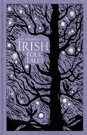 Various |  The Anthology of Irish Folk Tales | eBook | Sack Fachmedien