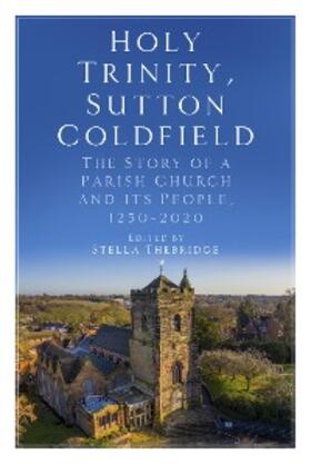 Thebridge |  Holy Trinity, Sutton Coldfield | eBook | Sack Fachmedien