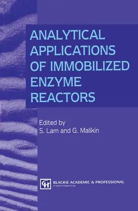 Malikin / Lam |  Analytical Applications of Immobilized Enzyme Reactors | Buch |  Sack Fachmedien