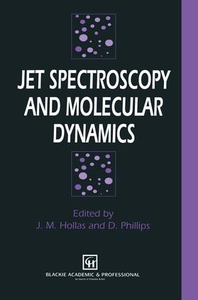 Phillips / Hollas |  Jet Spectroscopy and Molecular Dynamics | Buch |  Sack Fachmedien