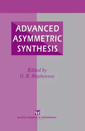 Stephenson |  Advanced Asymmetric Synthesis | Buch |  Sack Fachmedien