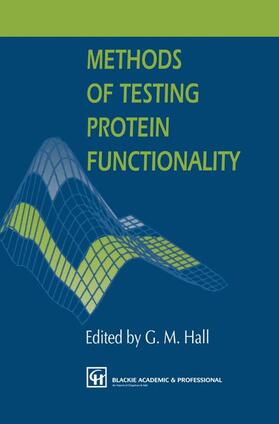 Hall |  Methods of Testing Protein Functionality | Buch |  Sack Fachmedien