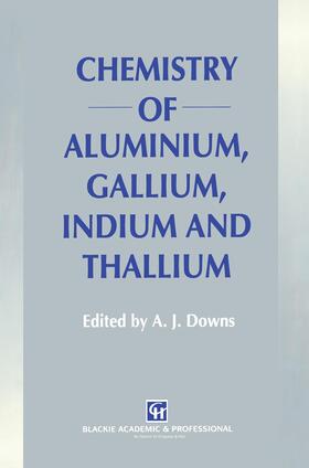 Downs |  Chemistry of Aluminium, Gallium, Indium and Thallium | Buch |  Sack Fachmedien
