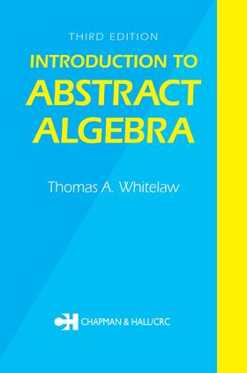 Whitelaw |  Introduction to Abstract Algebra, Third Edition | Buch |  Sack Fachmedien