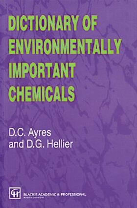 Ayres / Hellier |  Dictionary of Environmentally Important Chemicals | Buch |  Sack Fachmedien