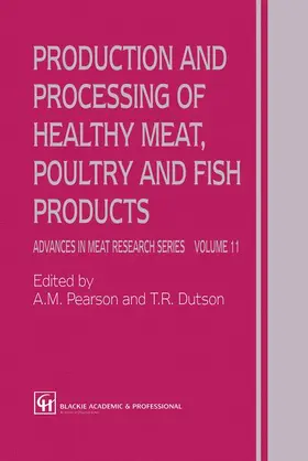 Dutson / Pearson |  Production and Processing of Healthy Meat, Poultry and Fish Products | Buch |  Sack Fachmedien