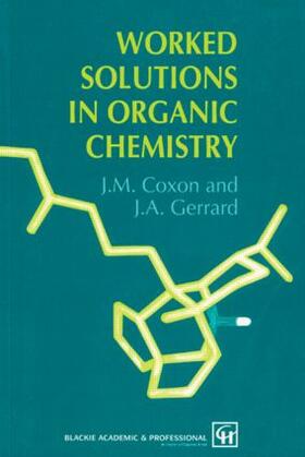Coxon / Gerrard |  Worked Solutions in Organic Chemistry | Buch |  Sack Fachmedien