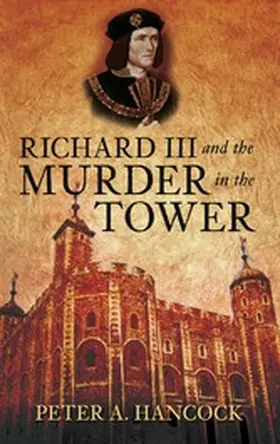 Hancock | Richard III and the Murder in the Tower | E-Book | sack.de