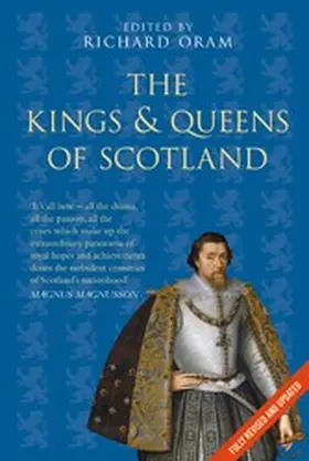 Oram |  The Kings and Queens of Scotland: Classic Histories Series | eBook | Sack Fachmedien