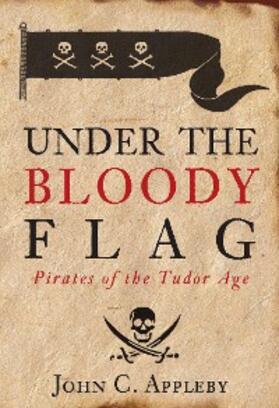 Appleby |  Under the Bloody Flag | eBook | Sack Fachmedien