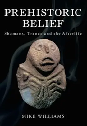 Williams | Prehistoric Belief | E-Book | sack.de