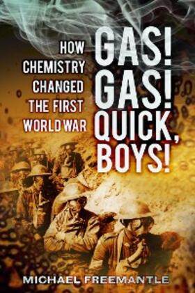 Freemantle |  Gas! Gas! Quick, Boys | eBook | Sack Fachmedien