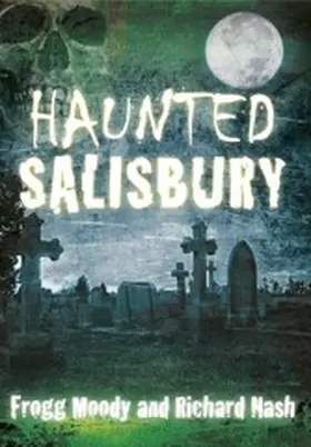 Moody / Nash |  Haunted Salisbury | eBook | Sack Fachmedien